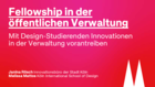 Fellowship in der öffentlichen Verwaltung: Mit Design-Studierenden Innovationen in der Verwaltung vorantreibe